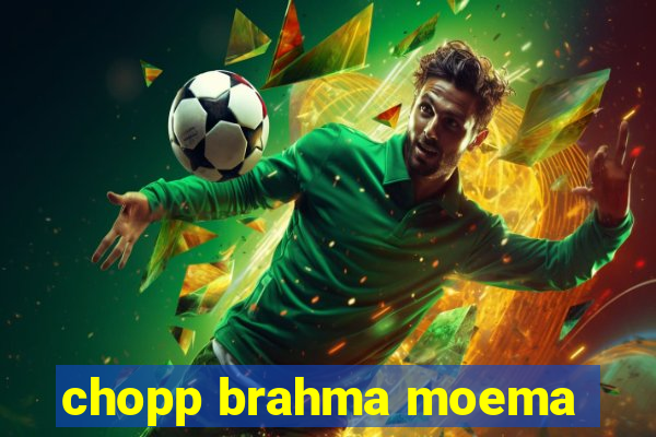 chopp brahma moema